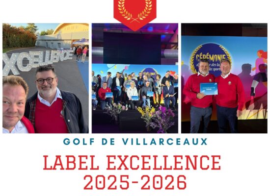 Le golf Villarceaux reçoit le label Excellence